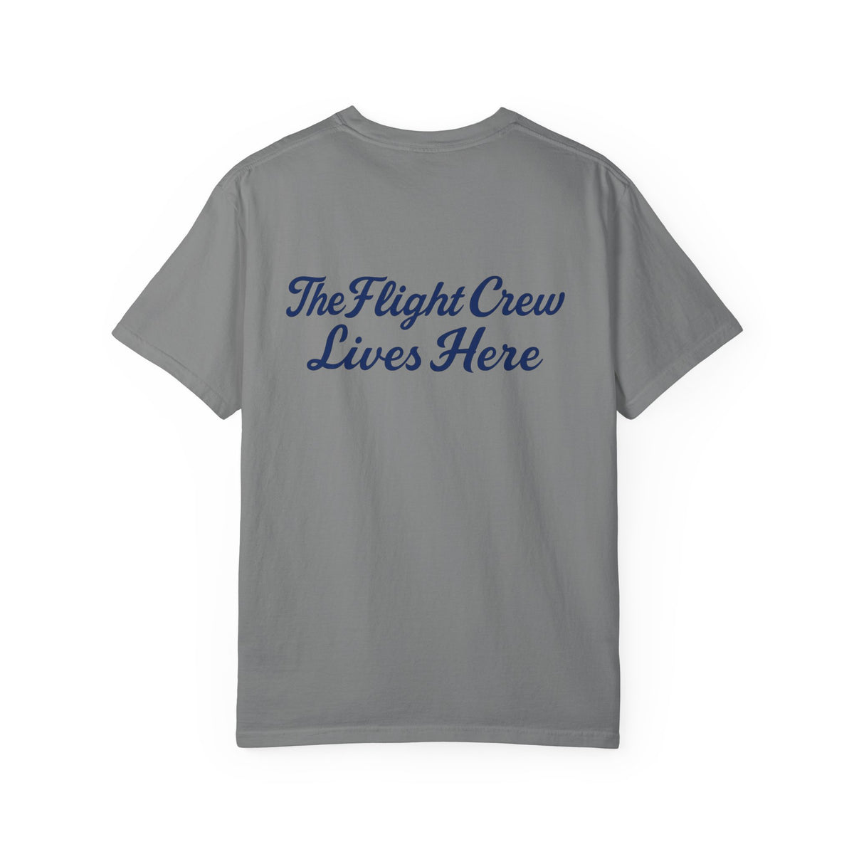 Back of grey Birthplace of Aviation T-shirt with The Flight Crew Lives Here